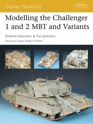 cover image of Modelling the Challenger 1 and 2 MBT and Variants
